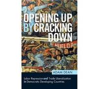 Opening Up by Cracking Down by Dean & Adam George Washington University & Washington DC Dean Adam George Washington University Washington DC (Auteur)