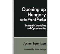 Opening Up Hungary To The World Market