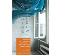 Opening Windows: Embracing New Perspectives And Practices In Natural Resource Social Sciences (Society & Natural Resources Books)