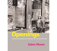 Openings: A Memoir from the Women's Art Movement, New York City 1970-1992