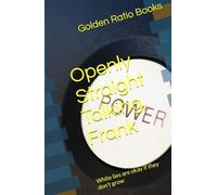 Openly Straight Talking, Frank: White lies are okay if they don't grow