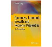 Openness, Economic Growth And Regional Disparities