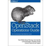 OpenStack Operations Guide by Joe Topjian Tom Fifield, Diane Fleming, Anne Gentle (Auteur)