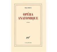 Opéra anatomique Maja Brick (Auteur)