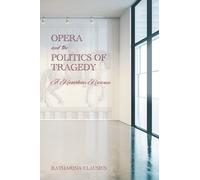 Opera And The Politics Of Tragedy