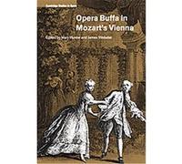 Opera Buffa in Mozart's Vienna, Cambridge Studies in Opera