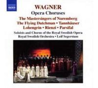 Opera Choruses: The Flying Dutchman, Tannhauser, Lohengrin (CD) Album