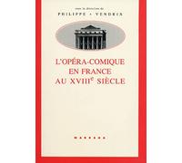 OPERA-COMIQUE EN FRANCE AU 18e S.