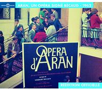 Opéra d’Aran : Un Opéra signé Bécaud