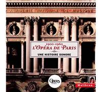 Opéra de Paris – 1900-1960 Une Histoire Sonore – Dom