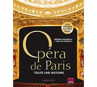 Opéra De Paris, Toute Une Histoire - Les Plus Grands Moments D'une Institution D'exception
