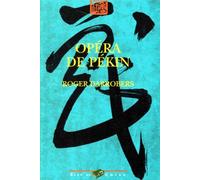 Opera De Pekin. Theatre Et Societe A La Fin De L'Empire Sino-Mandchou