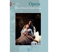 Opera Duos Trios & Choral Aria