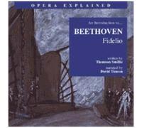 Opera Explained: An Introduction To Fidelio (Timson)