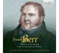 Luigi Magistrelli, Friedrich Berr – Opéra Fantasies for Clarinet & Piano – CD – Edel