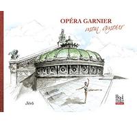Opéra Garnier mon amour