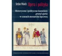 Opera i polityka - Stefan Münch (livre en polonais)