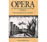 Opera in Seventeenth-Century Venice, Centennial Books Ellen Rosand (Auteur)