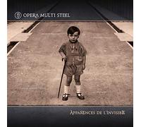 Opera Multi Steel - Apparences De L'invisible