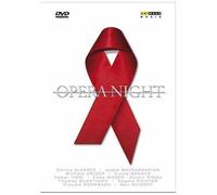 Opera Night At Cologne - Aids Benefit Gala / Thomas Quasthoff, Neil Shicoff, Carlos Alvarez, Isabel Bayrakdarian, Vivica Genaux, Michele Crider, Edda Moser, Tamar Iveri, Et Al