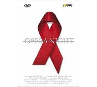 Opera Night At Cologne - Aids Benefit Gala / Thomas Quasthoff, Neil Shicoff, Carlos Alvarez, Isabel Bayrakdarian, Vivica Genaux, Michele Crider, Edda Moser, Tamar Iveri, Et Al