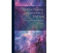 Opera omnia edidit I.L.E. Dreyer by Danske Sprog Og Litteraturselskab Paperback Book Danske Sprog Og Litteraturselskab (Auteur)