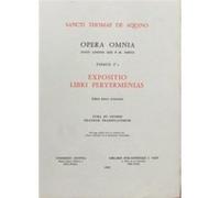 Opera omnia - tome 1,1 expositio libri peryermenias Saint Thomas d'Aquin (Auteur)