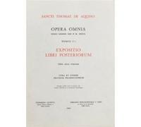 Opera omnia - tome 1 expositio libri postteriorum Saint Thomas d'Aquin (Auteur)