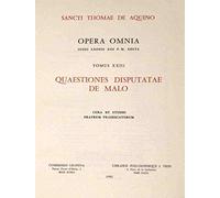 Opera Omnia - tome 23 Quaestiones disputatae de malo (23)
