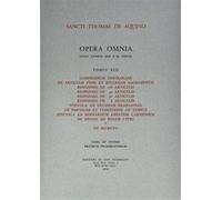 Opera omnia - tome 42 compendium theologiae de articulis fidei et ecclesiae sacramentis Volume 3 - Saint Thomas d'Aquin - Leonine Eds - relié - Lettres