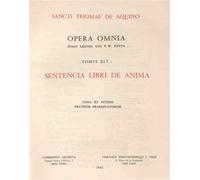 Opera omnia - tome 45 sentencia libri de anima - Saint Thomas d' Aquin - Leonine Eds - relié - Lettres