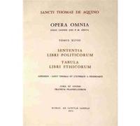 Opera omnia - tome 48 sententia libri politicorumtabula libri ethicorum
