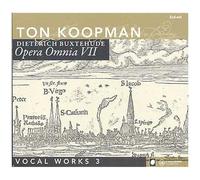 Buxtehude / Koopman – Opera Omnia Vol. 7 : Intégrale des œuvres vocales Vol. 3 – CD – Import