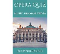 Opera Quiz: Music, Drama And Trivia