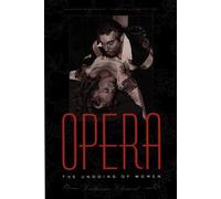 Opera : The Undoing Of Women