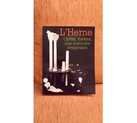 Opéra, Théâtre, Une Mémoire Imaginaire