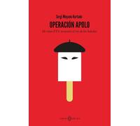 Operación Apolo: De cómo ETA secuestró al rey de los helados
