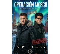 Operación Moscú: El precio de la traición