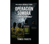 Operación Sombra: "La Amenaza Invisible"