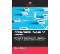 OPERACIONALIZAÇÃO DO PODER:: ANÁLISE DA CORRELAÇÃO ENTRE A VELOCIDADE DA CADEIA DE ABASTECIMENTO E A EXPANSÃO DA CAPACIDADE LÍQUIDA DA REDE NA RENOVAÇÃO