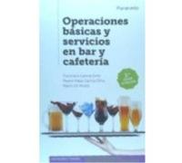 Operaciones Básicas Y Servicios En Bar Y Cafetería - García Ortiz, Francisco/ García Ortiz, Pedro Pablo/ Gil Muela, Mario García Ortiz, Francisco / García Ortiz, Pedro Pablo / Gil Muela, Mario (Auteur