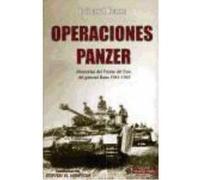 Operaciones Panzer. Memorias Del Frente Del Este Del General Raus 1941-1945 - Raus, Erhard Raus, Erhard (Auteur)