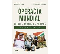 Operacja Mundial Krzysztof Kawa, Remigiusz Pó³torak (Buch auf Polnisch)