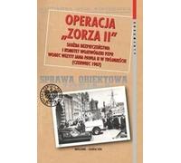 Operacja Zorza - Anna Badura, Grzegorz Kołek, Tomasz Marszałek, Agnieszka Przewłoka (Literatur - Geschichte auf Polnisch)