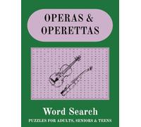 Operas Word Search Puzzle Book: Easy to Read Print about Theatre and More | 8.5x11 inches, 110 pages | 50+ Puzzles… Gift for Vacations, Holidays and Leisure Time.