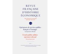 Opérateurs de services publics Français à l'étranger. Entrepreneurs Africains French public utilities operators abroad. African businemen - Collectif - Presses Recherche Historique - broché - Revue