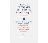 Opérateurs de services publics Français à l'étranger. Entrepreneurs Africains French public utilities operators abroad. African businemen - Collectif - Presses Recherche Historique - broché - Revue