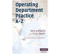 Operating Department Practice A-Z Brian Smith, Tom Williams (Auteur)