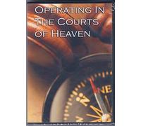 Operating in the Courts of Heaven (4-CD)