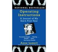 Operating Instructions A Journal of My Sons First Year by Anne Lamott Anne Lamott (Auteur)